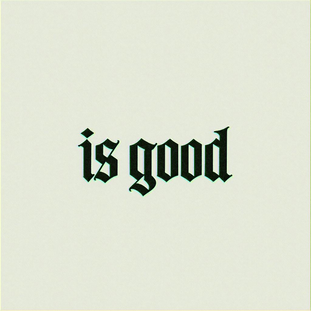 It is good.minimalist text-based tattoo, Monospace font ultra-realistic, perfectly placed, high-quality font design, photo-realistic shading, 8k, high quality, finely detailed typograph - Variation 4